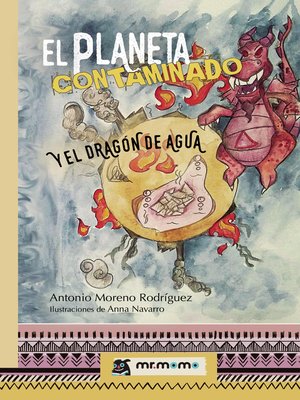 cover image of El planeta contaminado y el dragón de agua